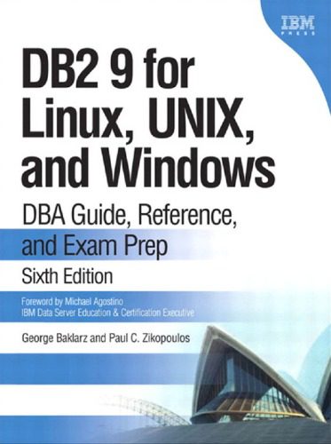 خرید و دانلود نسخه کامل کتاب DB2 9 for Linux  UNIX  and Windows: DBA Guide  Reference  and Exam Prep (6th Edition) فایل