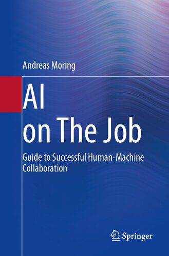 خرید و دانلود نسخه کامل کتاب AI on The Job: Guide to Successful Human-Machine Collaboration فایل مجازی و دانلودی