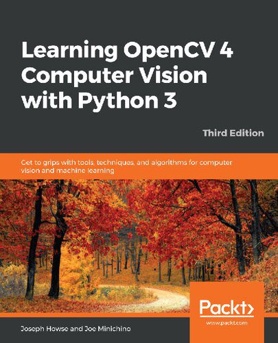 خرید و دانلود نسخه کامل کتاب Learning OpenCV 4 Computer Vision with Python 3: Get to grips with tools  techniques  and a