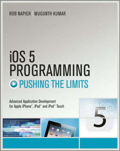 خرید و دانلود نسخه کامل کتاب iOS 5 Programming Pushing the Limits: Developing Extraordinary Mobile Apps for Apple iPhone