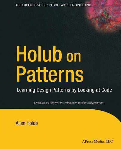 خرید و دانلود نسخه کامل کتاب Holub on Patterns: Learning Design Patterns by Looking at Code فایل مجازی و دانلودی