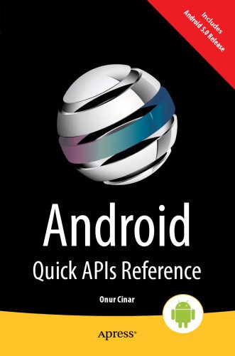 خرید و دانلود نسخه کامل کتاب Android Quick APIs Reference فایل مجازی و دانلودی