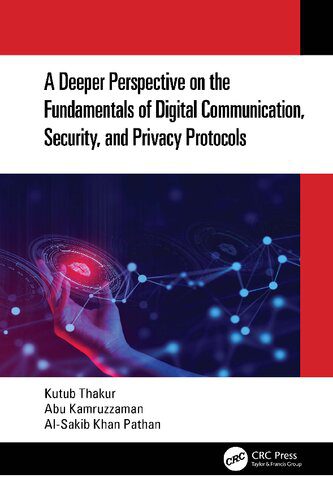 خرید و دانلود نسخه کامل کتاب A Deeper Perspective on the Fundamentals of Digital Communication Security and Privacy Prot