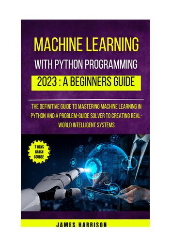 خرید و دانلود نسخه کامل کتاب Python Programming for Beginners: The Complete Python Coding Crash Course فایل مجازی و دانل
