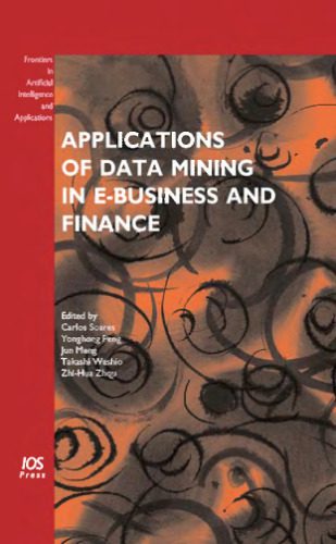 خرید و دانلود نسخه کامل کتاب Applications of Data Mining in E-Business and Finance فایل مجازی و دانلودی
