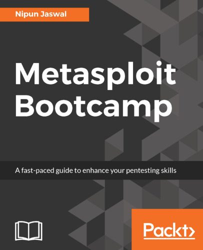 خرید و دانلود نسخه کامل کتاب Metasploit Bootcamp: The fastest way to learn Metasploit فایل مجازی و دانلودی