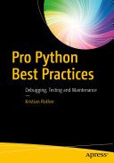 خرید و دانلود نسخه کامل کتاب Pro Python Best Practices: Debugging  Testing and Maintenance فایل مجازی و دانلودی