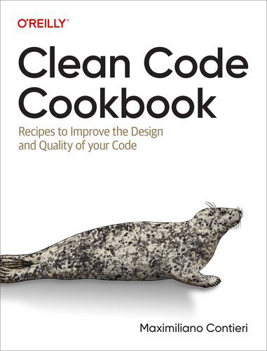 خرید و دانلود نسخه کامل کتاب Clean Code Cookbook: Recipes to Improve the Design and Quality of your Code فایل مجازی و دا