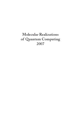 خرید و دانلود نسخه کامل کتاب Molecular realizations of quantum computing 2007 فایل مجازی و دانلودی