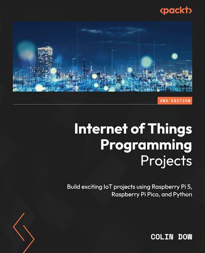 خرید و دانلود نسخه کامل کتاب Internet of Things Programming Projects  2nd Edition فایل مجازی و دانلودی