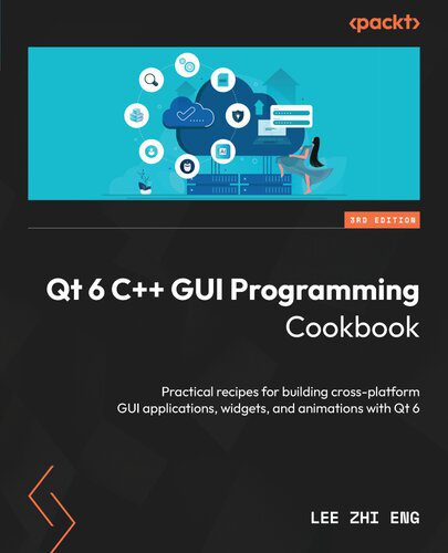 خرید و دانلود نسخه کامل کتاب Qt 6 C++ GUI Programming Cookbook 3rd Edition ویرایش سوم فایل مجازی و دانلودی