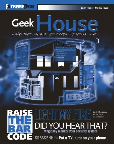 خرید و دانلود نسخه کامل کتاب Geek House: 10 Hardware Hacking Projects for around Home فایل مجازی و دانلودی