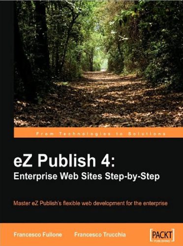خرید و دانلود نسخه کامل کتاب eZ Publish 4: Enterprise Web Sites Step-by-Step فایل مجازی و دانلودی