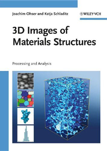 خرید و دانلود نسخه کامل کتاب 3D Images of Materials Structures: Processing and Analysis فایل مجازی و دانلودی