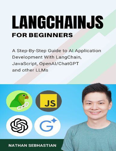 خرید و دانلود نسخه کامل کتاب LangChainJS For Beginners: A Beginner s Guide to AI Application Development With LangChain
