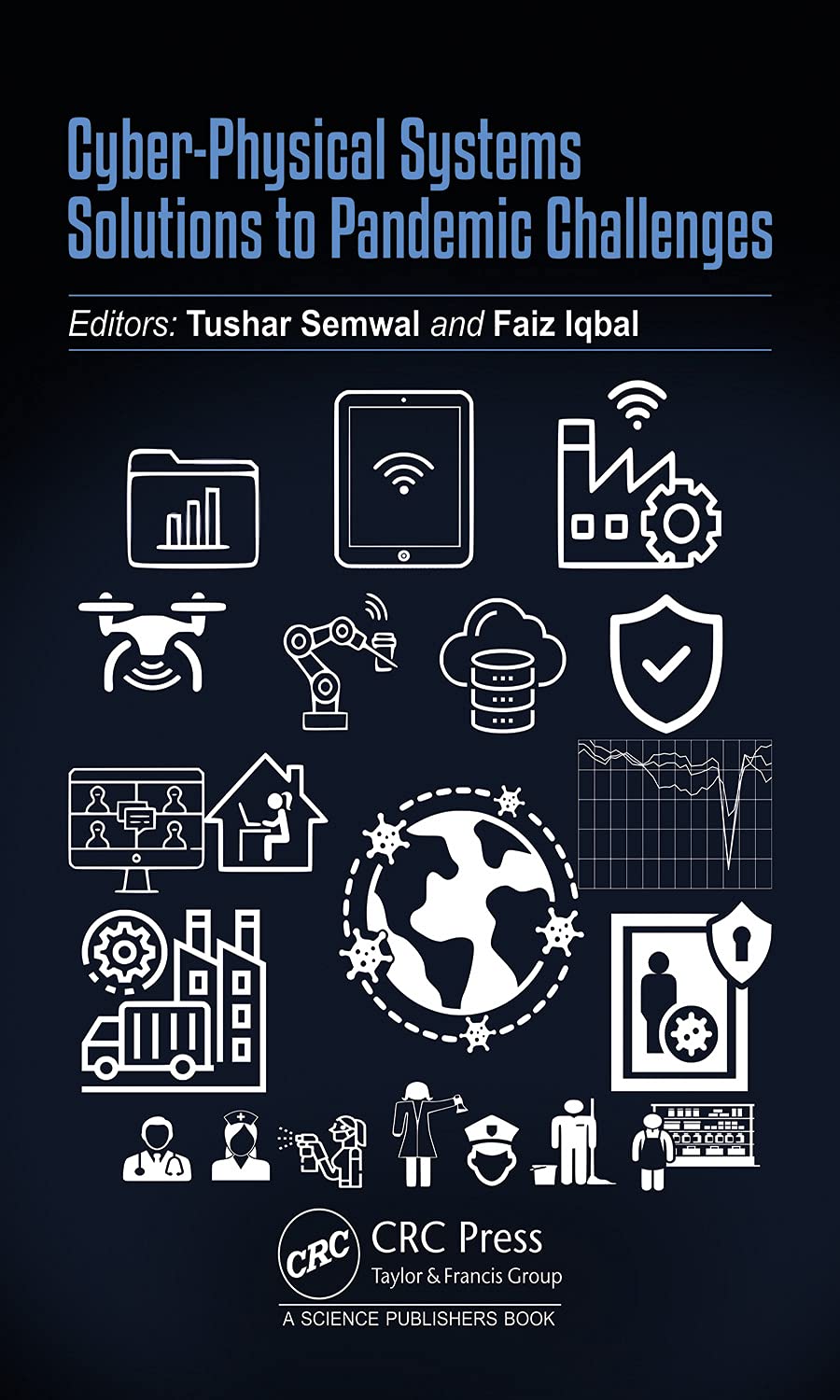 خرید و دانلود نسخه کامل کتاب Cyber-Physical Systems: Solutions to Pandemic Challenges فایل مجازی و دانلودی