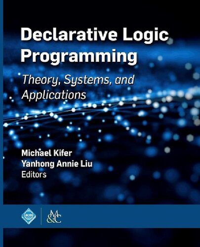 خرید و دانلود نسخه کامل کتاب Declarative Logic Programming: Theory  Systems  and Applications فایل مجازی و دانلودی