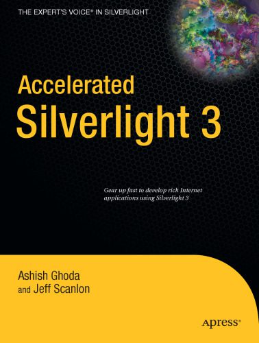 خرید و دانلود نسخه کامل کتاب Accelerated Silverlight 3 (Books for Professionals by Professionals) فایل مجازی و دانلودی