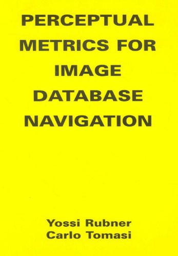 خرید و دانلود نسخه کامل کتاب Perceptual metrics for image database navigation فایل مجازی و دانلودی