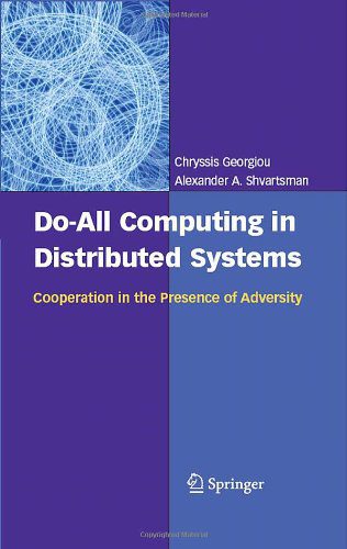 خرید و دانلود نسخه کامل کتاب Do-All Computing in Distributed Systems: Cooperation in the Presence of Adversity فایل مجاز