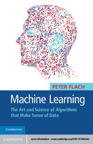 خرید و دانلود نسخه کامل کتاب Machine Learning: The Art and Science of Algorithms that Make Sense of Data فایل مجازی و دا