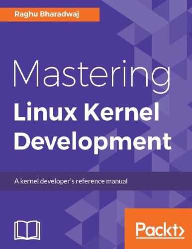 خرید و دانلود نسخه کامل کتاب Mastering Linux Kernel Development فایل مجازی و دانلودی