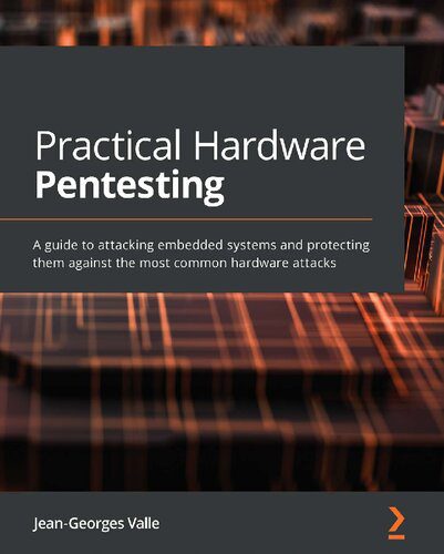 خرید و دانلود نسخه کامل کتاب Practical Hardware Pentesting فایل مجازی و دانلودی
