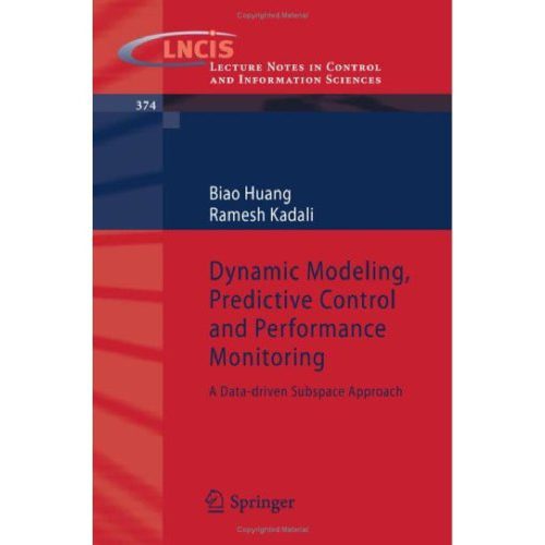 خرید و دانلود نسخه کامل کتاب Dynamic Modeling  Predictive Control and Performance Monitoring: A Data-driven Subspace App