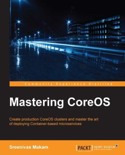 خرید و دانلود نسخه کامل کتاب Mastering CoreOS فایل مجازی و دانلودی