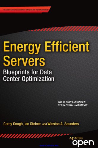 خرید و دانلود نسخه کامل کتاب Energy Efficient Servers: Blueprints for Data Center Optimization فایل مجازی و دانلودی