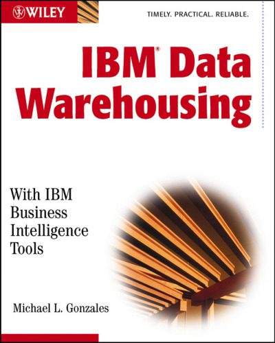 خرید و دانلود نسخه کامل کتاب IBM Data Warehousing: With IBM Business Intelligence Tools فایل مجازی و دانلودی
