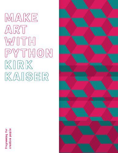 خرید و دانلود نسخه کامل کتاب Make Art with Python: Programming for Creative People فایل مجازی و دانلودی