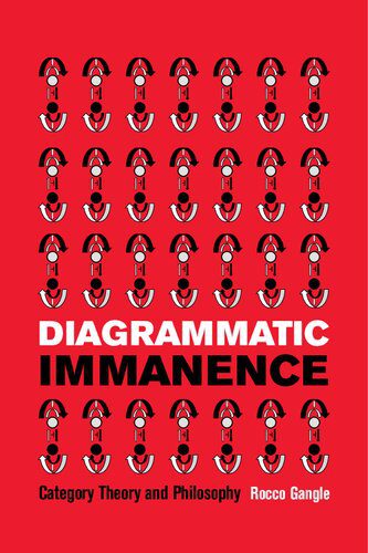 خرید و دانلود نسخه کامل کتاب Diagrammatic Immanence: Category Theory and Philosophy فایل مجازی و دانلودی