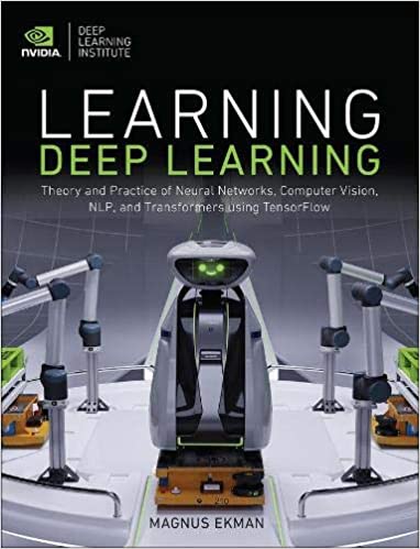 خرید و دانلود نسخه کامل کتاب Learning Deep Learning: Theory and Practice of Neural Networks  Computer Vision  NLP  and T