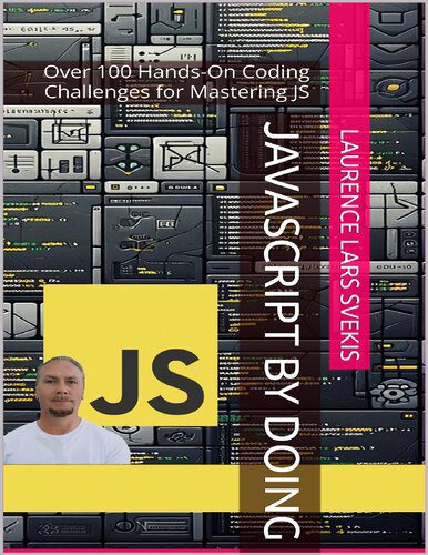 خرید و دانلود نسخه کامل کتاب JavaScript by Doing Over 100 Hands-On Coding Challenges for Mastering JS فایل مجازی و دانلو