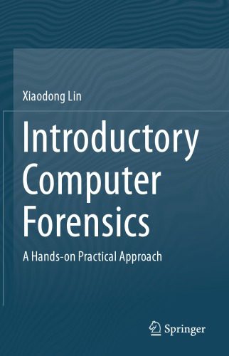 خرید و دانلود نسخه کامل کتاب Introductory Computer Forensics: A Hands-on Practical Approach فایل مجازی و دانلودی