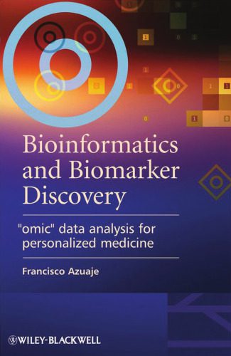 خرید و دانلود نسخه کامل کتاب Bioinformatics and Biomarker Discovery: “Omic” Data Analysis for Personalized Medicine فایل