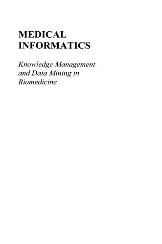 خرید و دانلود نسخه کامل کتاب Medical Informatics: Knowledge Management and Data Mining in Biomedicine فایل مجازی و دانلو