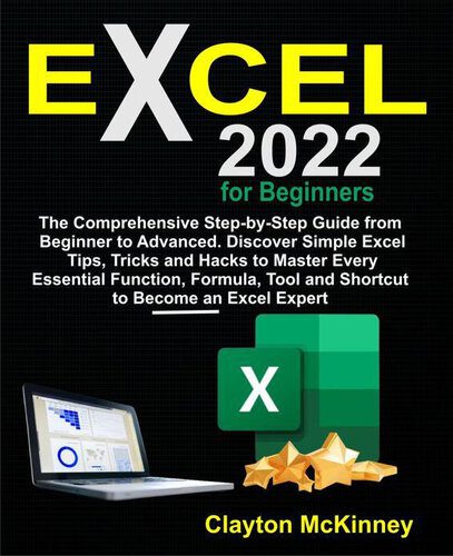 خرید و دانلود نسخه کامل کتاب Excel 2022 for Beginners: The Comprehensive Step-by-Step Guide from Beginner to Advanced فا