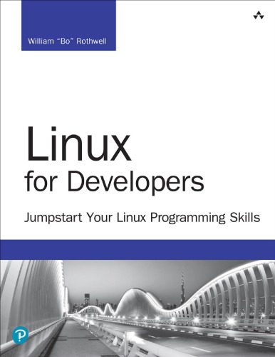 خرید و دانلود نسخه کامل کتاب Linux for Developers Jumpstart Your Linux Programming Skills فایل مجازی و دانلودی