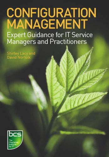 خرید و دانلود نسخه کامل کتاب Configuration Management: Expert Guidance for IT Service Managers and Practitioners فایل مج