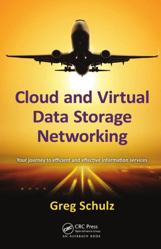 خرید و دانلود نسخه کامل کتاب Cloud and virtual data storage networking : your journey to efficient and effective informa