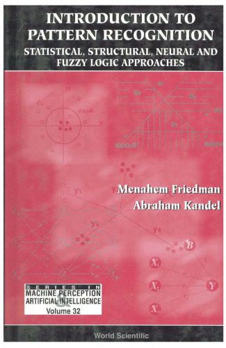 خرید و دانلود نسخه کامل کتاب Introduction To Pattern Recognition: Statistical  Structural  Neural and Fuzzy Logic Approa