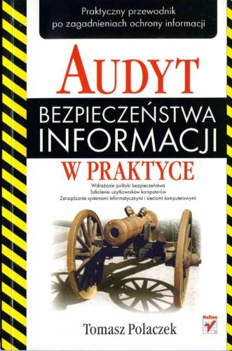 خرید و دانلود نسخه کامل کتاب Audyt bezpieczeństwa informacji w praktyce فایل مجازی و دانلودی