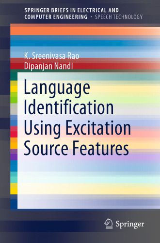 خرید و دانلود نسخه کامل کتاب Language Identification Using Excitation Source Features فایل مجازی و دانلودی