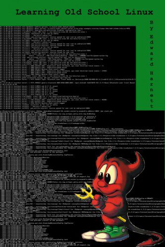 خرید و دانلود نسخه کامل کتاب Learning Old School Linux فایل مجازی و دانلودی