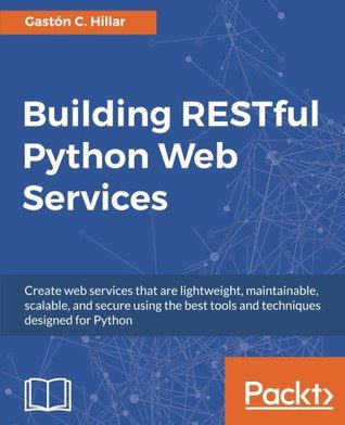 خرید و دانلود نسخه کامل کتاب Building RESTful Python Web Services فایل مجازی و دانلودی