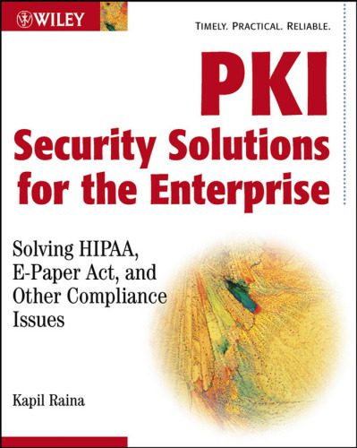 خرید و دانلود نسخه کامل کتاب PKI Security Solutions for the Enterprise: Solving HIPAA  E-Paper Act  and Other Compliance