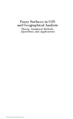 خرید و دانلود نسخه کامل کتاب Fuzzy Surfaces in GIS and Geographical Analysis: Theory  Analytical Methods  Algorithms and