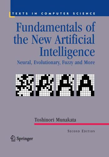 خرید و دانلود نسخه کامل کتاب Fundamentals of the New Artificial Intelligence: Neural  Evolutionary  Fuzzy and More فایل